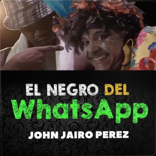 Portada de El negro del WhatsApp – John Jairo Pérez
